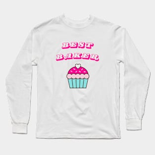 Best Baker Long Sleeve T-Shirt